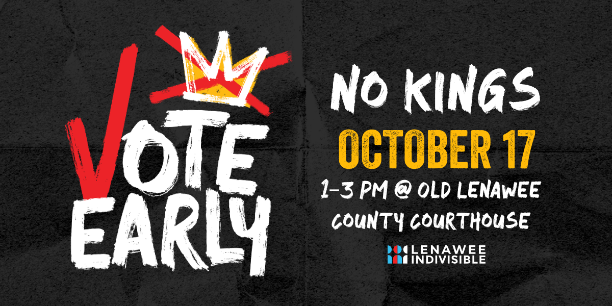No Kings October 17 1-3 pm Old Lenawee County Courthouse
